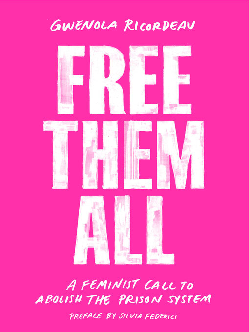 Title details for Free Them All by Gwenola Ricordeau - Wait list